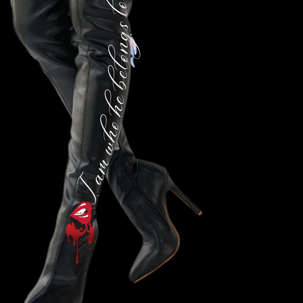 Sexy Black thigh high boots " I am who he belongs to".